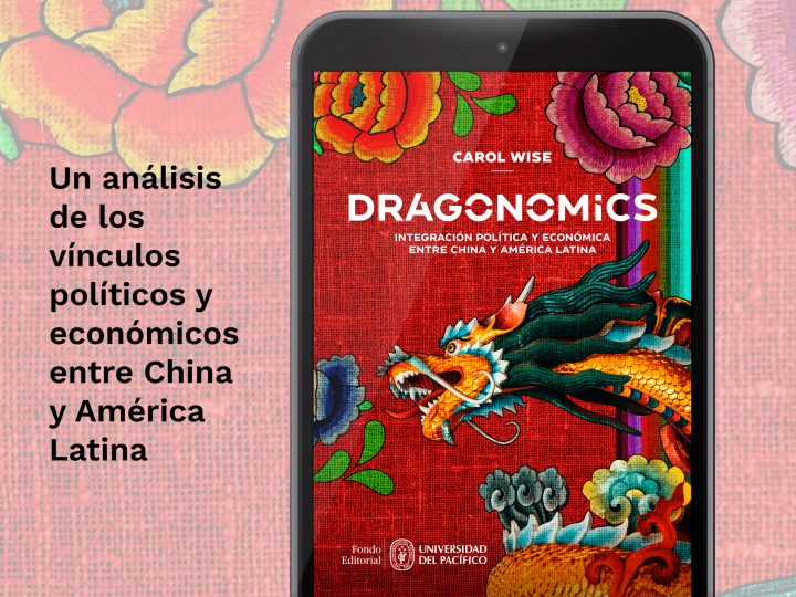«Dragonomics»: el impacto del auge económico de China en América Latina