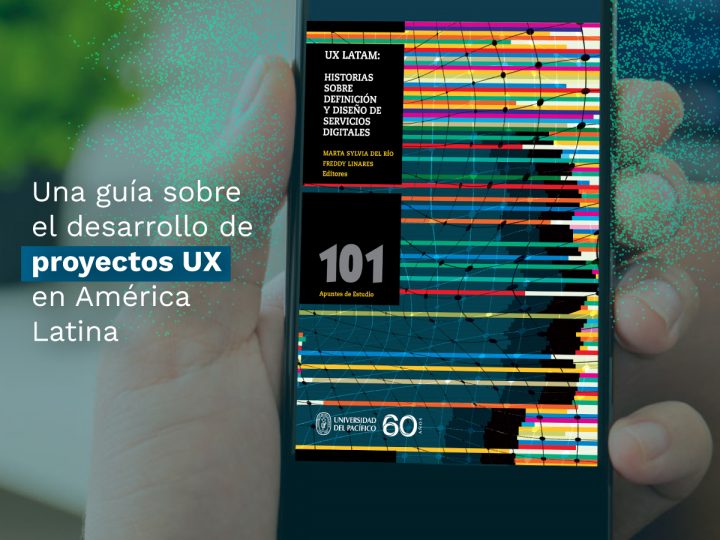 ¿Cómo se desarrollan los proyectos de experiencia de usuario (UX) en Latinoamérica?